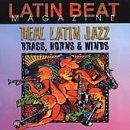Latin Beat Magazine-Real La/Brass Horns & Winds-Real Latin@Valentin/Sanchez/Turre/Bunnet@Latin Beat Magazine-Real Latin